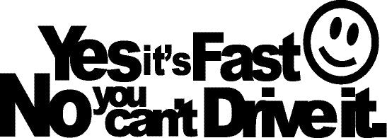 Volkswagen Sticker - Yes it's Fast, No you can't Drive it